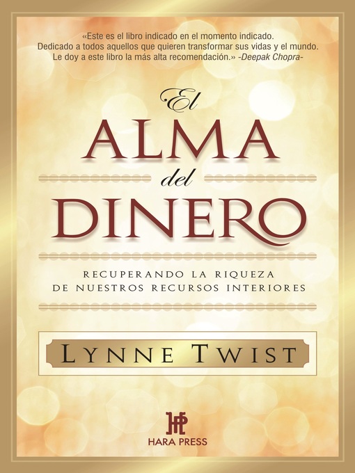 Title details for El alma del dinero. Recuperando la riqueza de nuestros recursos interiores by Lynne Twist - Available